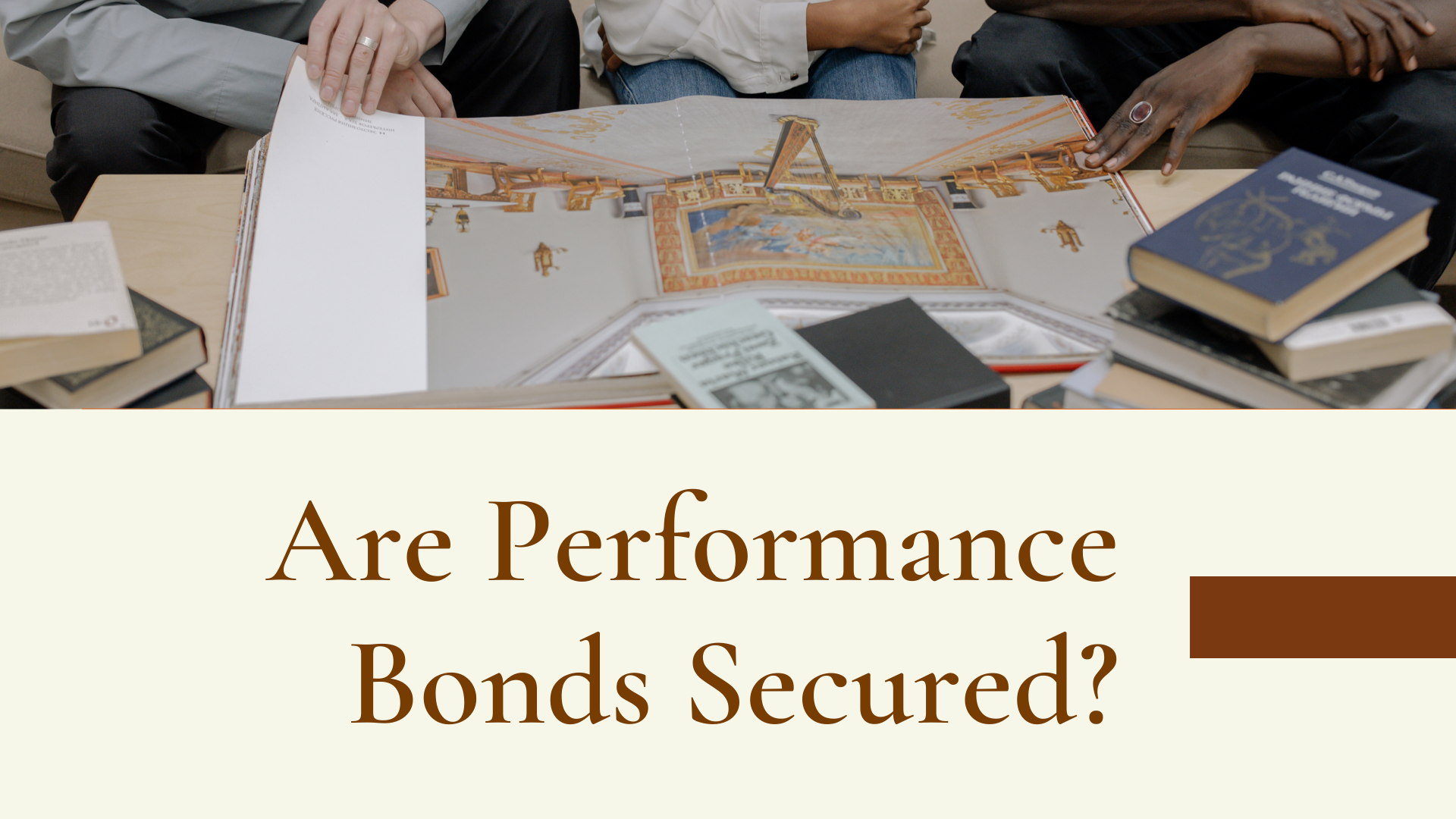 performance bond - Is it safe to get a performance bond - working